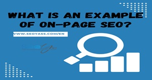 What is an example of on-page SEO?