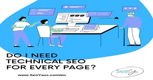 Do I need technical SEO for every page?