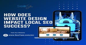How does website design impact local SEO success?