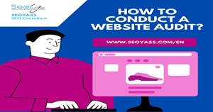 How to conduct a website audit?