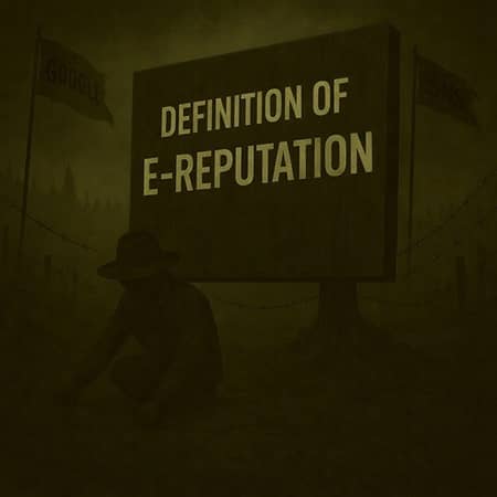 Definition of e-reputation